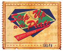 Step Up to the Plate @ your library