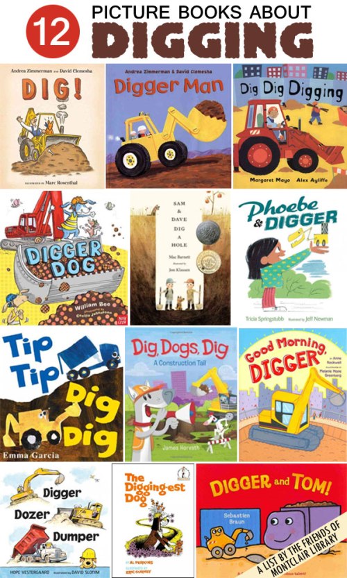 Picture Books about Digging, a list by the Friends of Montclair Library