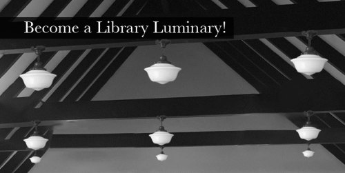 Become a library luminary