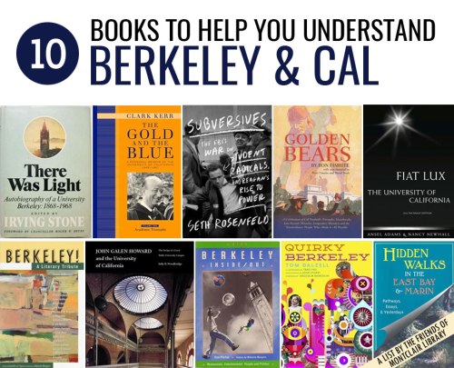 10 Books to Help You Understand Berkeley and Cal, a list by the Friends of Montclair Library 