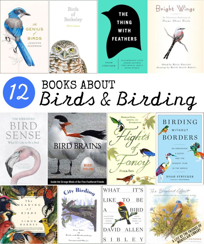 Bird books for grown-ups, a list from the Friends of Montclair Library