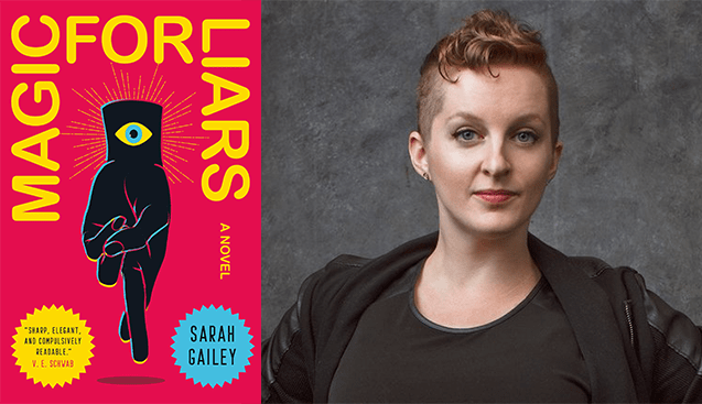 Magic for Liars by Sarah Gailey
